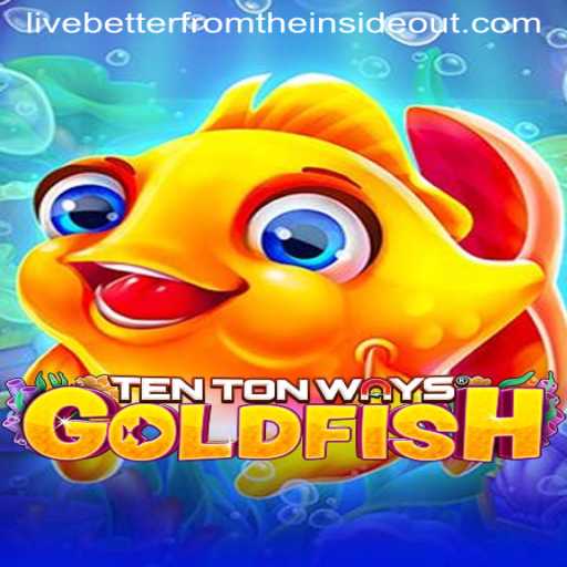 Explore the Exciting World of TenTonWaysGoldfish with LiveBet